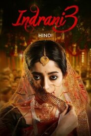 Indrani (2025) Hindi Season 3 Complete AMZN